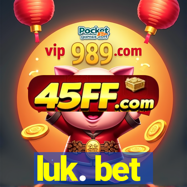 luk. bet
